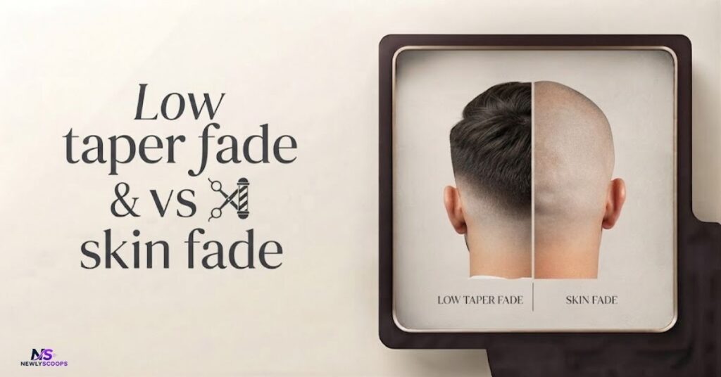 Low taper fade vs skin fade
