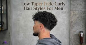Low Taper Fade Curly Hair Styles For Men
